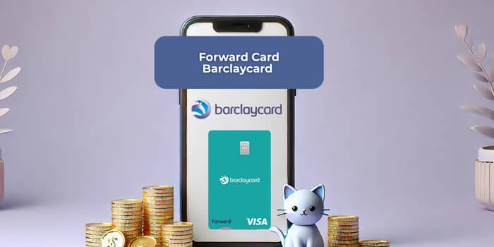 Forward Card Barclaycard: See everything you need to know